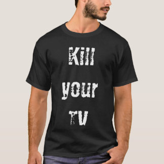 Döda din TV Tröja