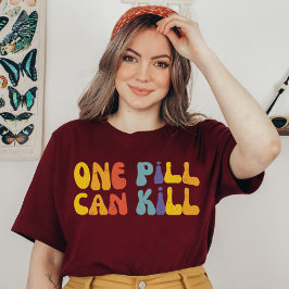 Döda för en fyllning | Folkhälsa | Skademinskning T Shirt