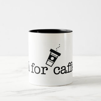 Döda för koffein Två-Tonad mugg