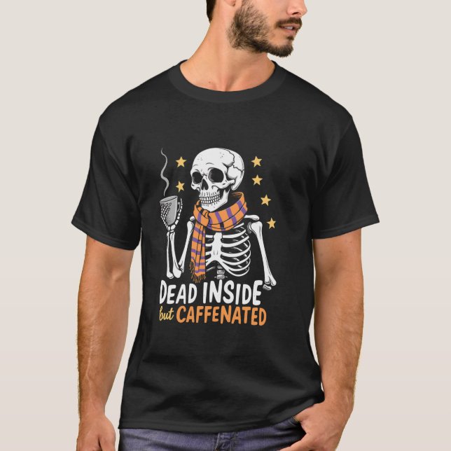 Döda insidan men koffeinerad Skeleton-kaffe Älskar T Shirt (Framsida)