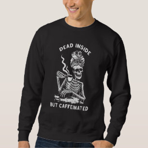 Döda insidan men koffeinerad Skeleton-kaffe Mamma Lång Ärmad Tröja