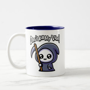 Döda inte min vibe! Cute Grim Reaper Pun Två-Tonad Mugg
