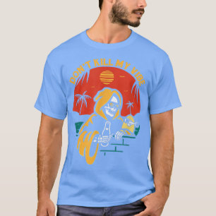 Döda inte min Vibe Funny Hawaii-Vintage kostumed t Shirt