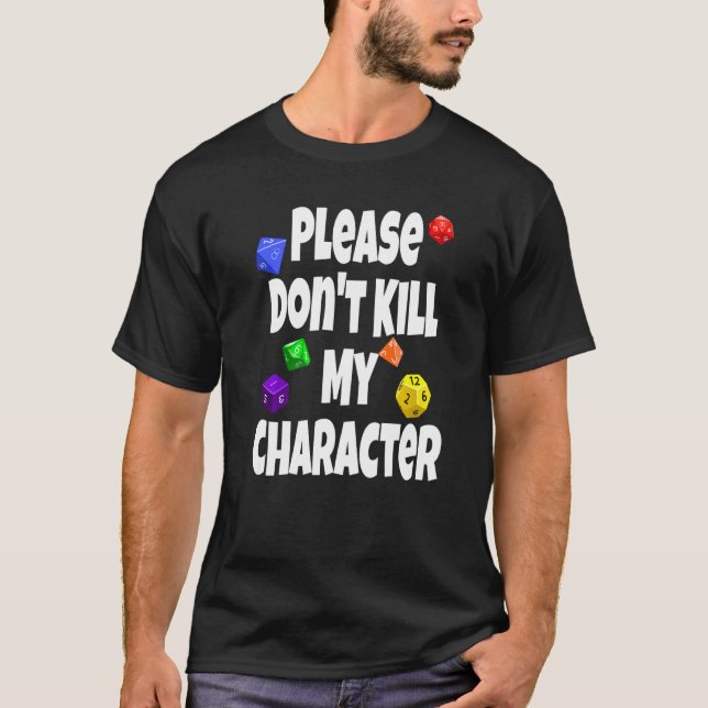 Döda inte speluppspelning av min teckenrpg-disk t shirt (Framsida)