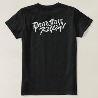 DödaFace Killin! Girl Tee