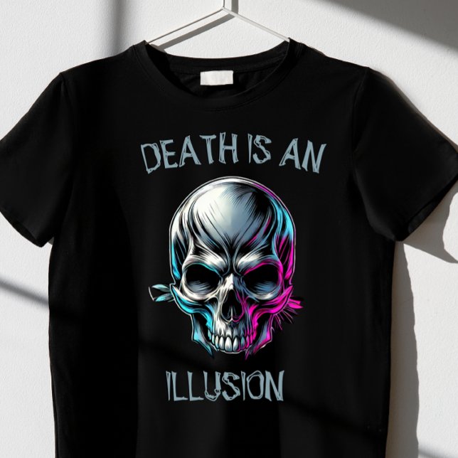 DÖDEN ÄR EN ILLIOUSION 2.0 T SHIRT (Skapare uppladdad)