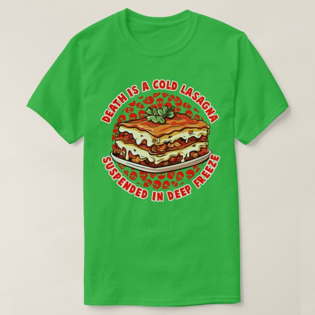 Döden är ett Kall Lasagna T Shirt (Design framsida)