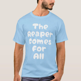 Döden Kommer För All Kdrama T Shirt
