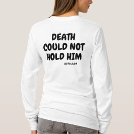 Döden kunde inte hålla honom, från död till liv bi t shirt