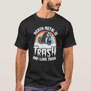 Döden Metall är Sopor och jag Kärlek Sopor Opossum T Shirt