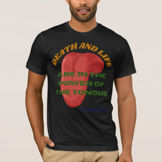 Döden och Livet är i Tungans Kraft T Shirt