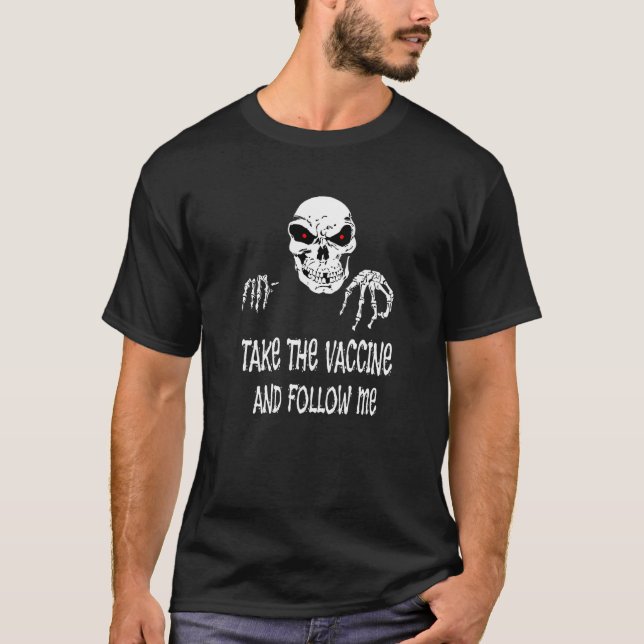 Döden säger skaffa vaccinet och följ mig t shirt (Framsida)