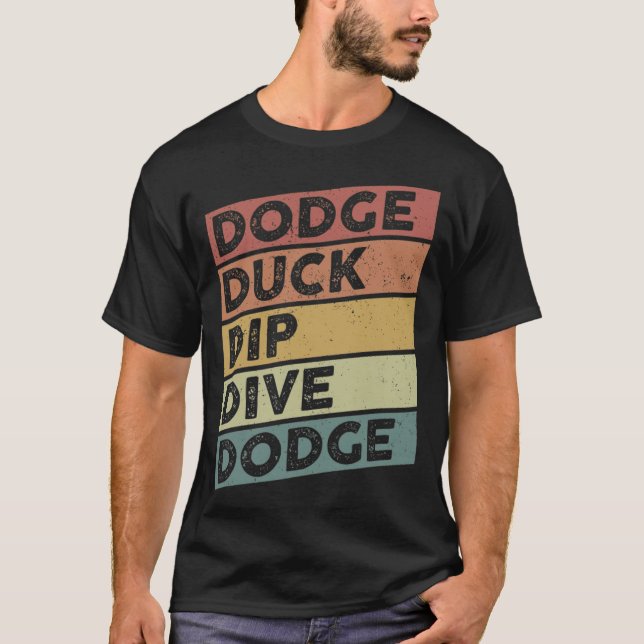 Dodge Anka Dip Dive Dodge Funny Dodgeball Design d T Shirt (Framsida)