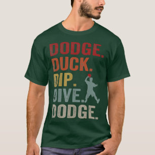 Dodge Anka Dip Dive Dodge Gaga Boll Vintage Dodgeb T Shirt