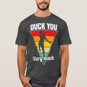 Dodgeball Anka du väldigt mycket T Shirt