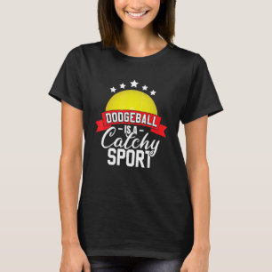 Dodgeball är en katchistisk sportsspelare t shirt