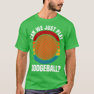 Dodgeball kan spela Dodgeball T Shirt