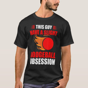 Dodgeball Player Dodgeball Coach Dodgeball Champio T Shirt