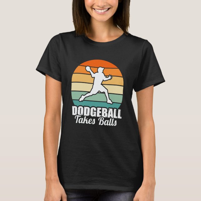 Dodgeball Takes Balls Men Women Father Dodgeball P T Shirt (Framsida)