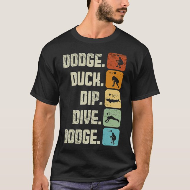 Dodgeball Team Sport Dodge Anka Dip Dive Dodge ani T Shirt (Framsida)