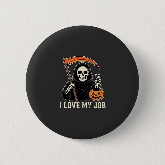 Dödsängeln älskar mitt jobb Halloween-design Knapp (Framsida)