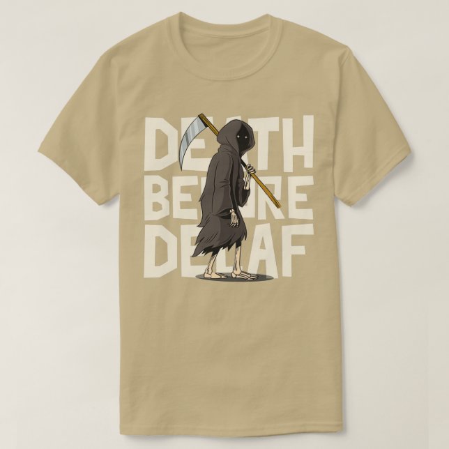 Dödsfall före Decaf 1 T Shirt (Design framsida)