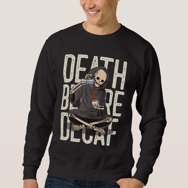 Dödsfall före Decaf - Lönngrim Reaper Coffee Kärle Lång Ärmad Tröja (Framsida)