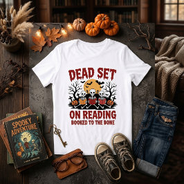 Dödsskickad på att läsa Halloween T Shirt