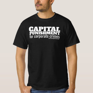 Dödsstraff för företagsbrott t shirt