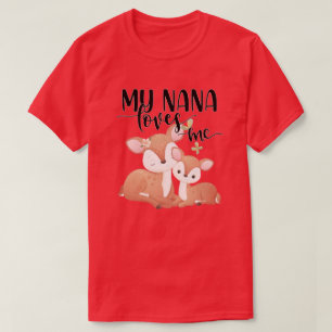 Doe och Fawn My Nana Kärlek Me T Shirt