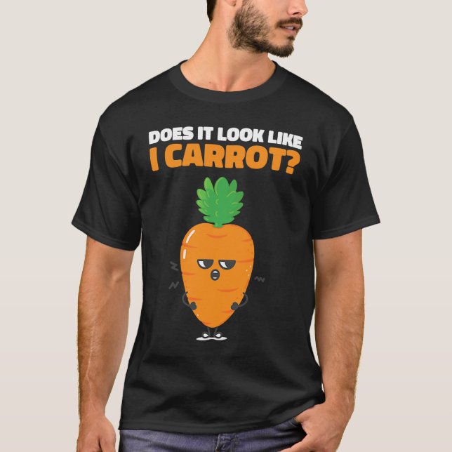 Does It Look Like Carrot T Shirt (Framsida)