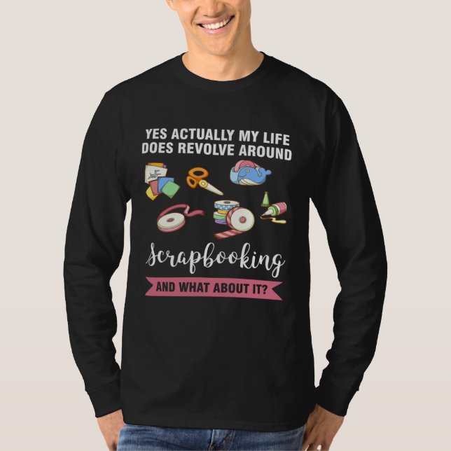 does revolve around scrapbooking scrapbook t shirt (Framsida)