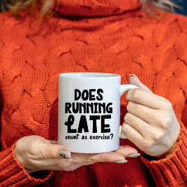 Does Running Late Count as Exercise, Funny  Kaffemugg