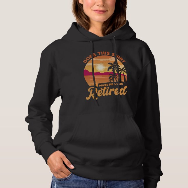 Does This  Makes Me Look Retired Retirement Pensio T Shirt (Framsida)