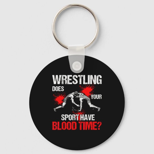 Does Your Srt Have Blood Time Funny Wrestling Love Nyckelring (Framsida)