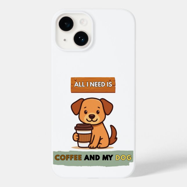 Dog Coffee Design– All I Need Is Coffee And My Dog (Baksida)
