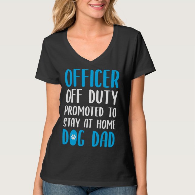 Dog Dad Quote Idea For A Police Officer T Shirt (Framsida)