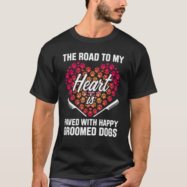 Dog Grooming For Dog Groomer Dog Hairdresser Dogs  T Shirt (Framsida)