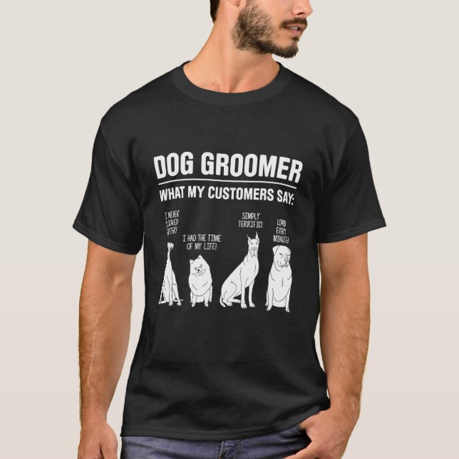 Dog Grooming For Dog Groomer Dog Hairdresser Dogs  T Shirt (Framsida)