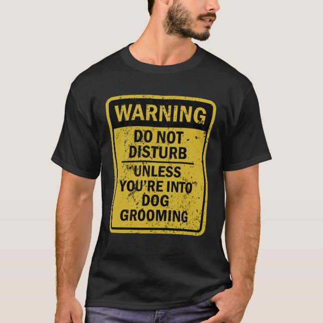 Dog Grooming Joke Meme For Men Women T Shirt (Framsida)