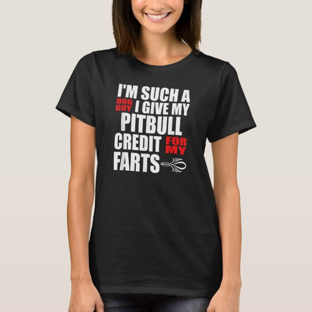 Dog Guy Pitbull Fart Joke for Men Boy Pitbull T Shirt (Framsida)