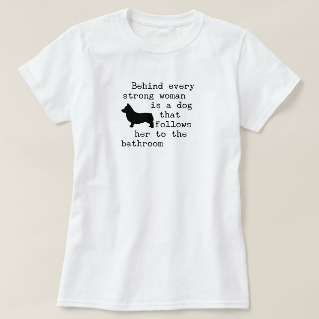 Dog Humor Quote - Corgi T Shirt (Design framsida)