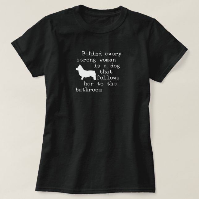 Dog Humor Quote - Corgi T Shirt (Design framsida)