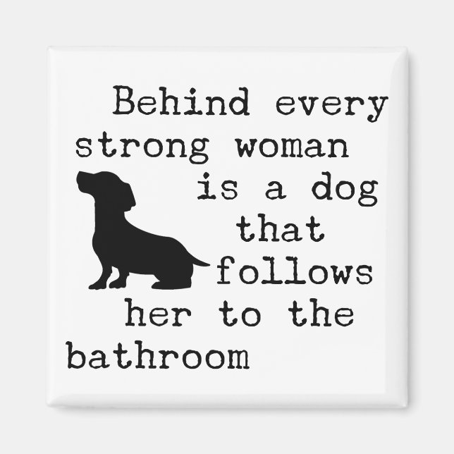 Dog Humor Quote - Dachshund Magnet (Framsidan)