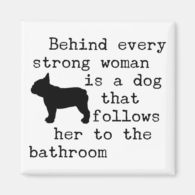 Dog Humor Quote - Fransk Bulldog Magnet (Framsidan)