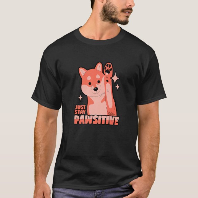 Dog Just Stay Pawsitive! Premium T Shirt (Framsida)