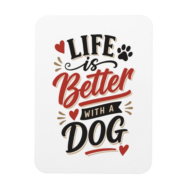 Dog Lover Wall Art - Life is Better with a Dog Red Magnet (Vertikal)
