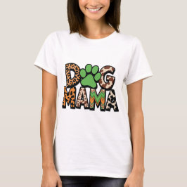 Dog Mama – Animal Print Paw Print Design for Dog T Shirt
