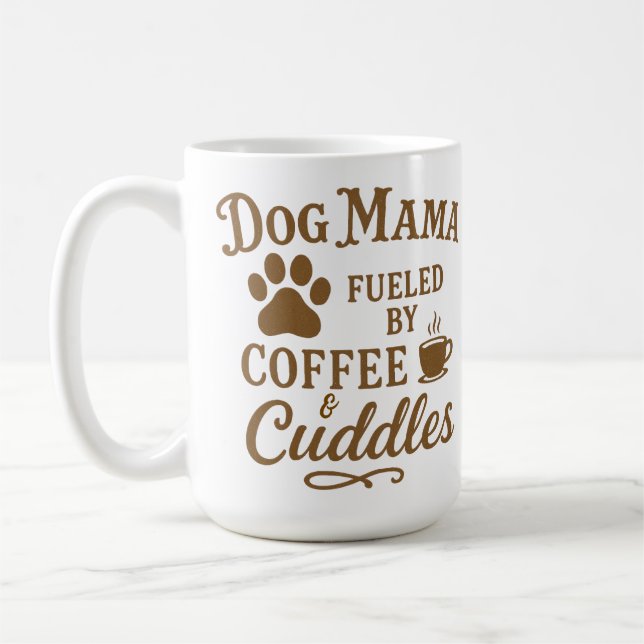 Dog Mama Mug - Fueled by Coffee & Cuddles - Brown Kaffemugg (Vänster)