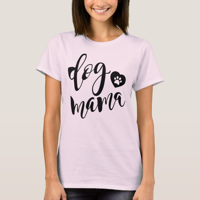 dog mama t shirt (Framsida)
